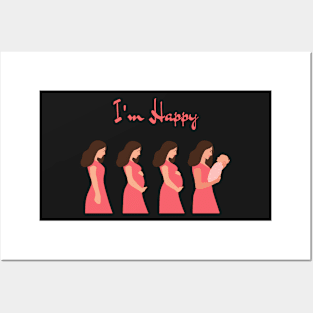 I'm happy - I'm Pregnant Posters and Art